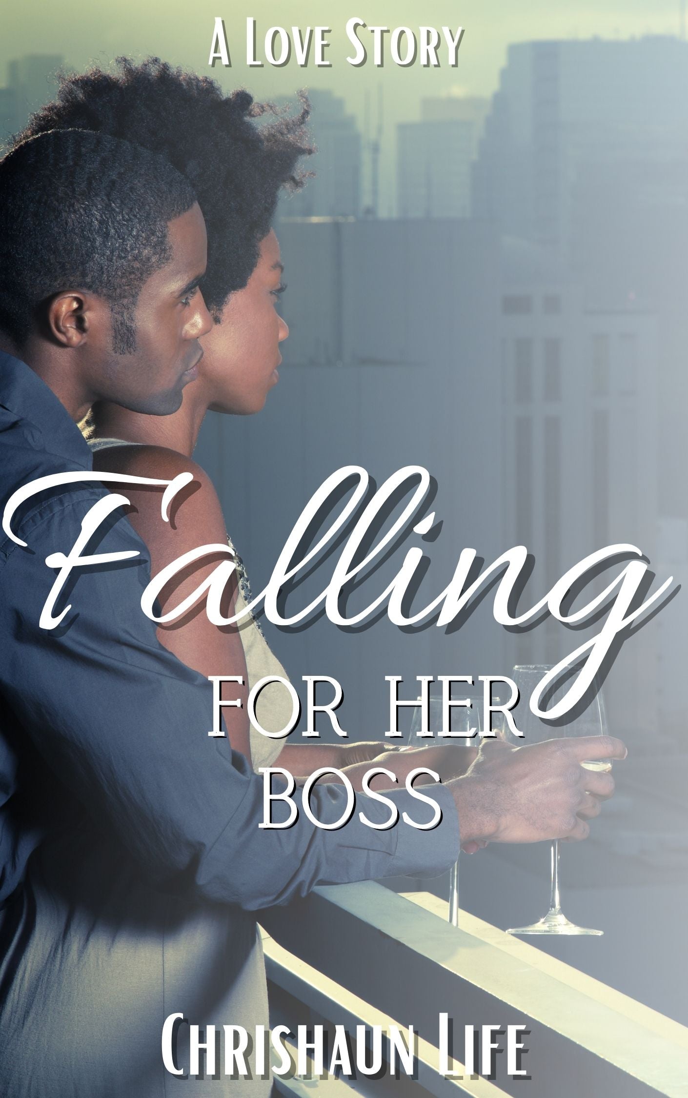 Falling for Her Boss (Book 3 of the Falling for...Series)